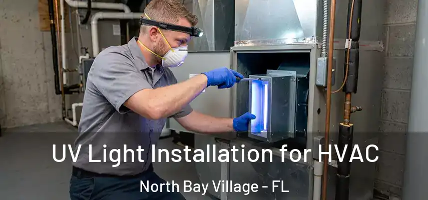 UV Light Installation for HVAC North Bay Village - FL